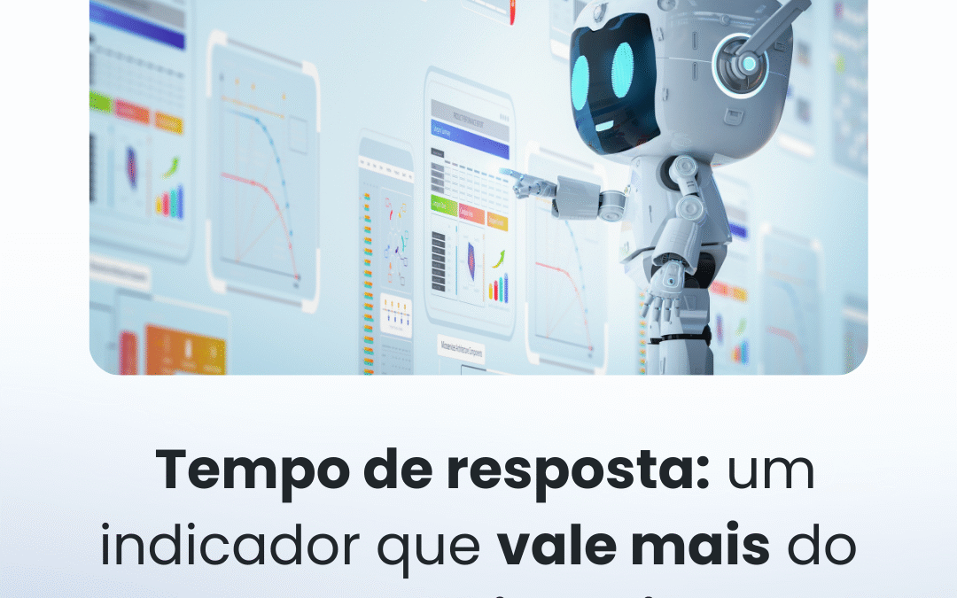 Tempo de resposta: um indicador que vale mais do que você imagina 
