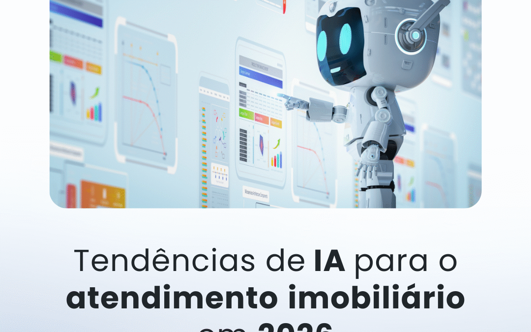 Tendências de IA para o atendimento imobiliário em 2026