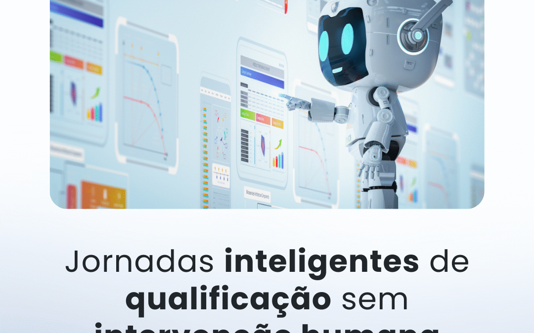 Jornadas inteligentes de qualificação sem intervenção humana