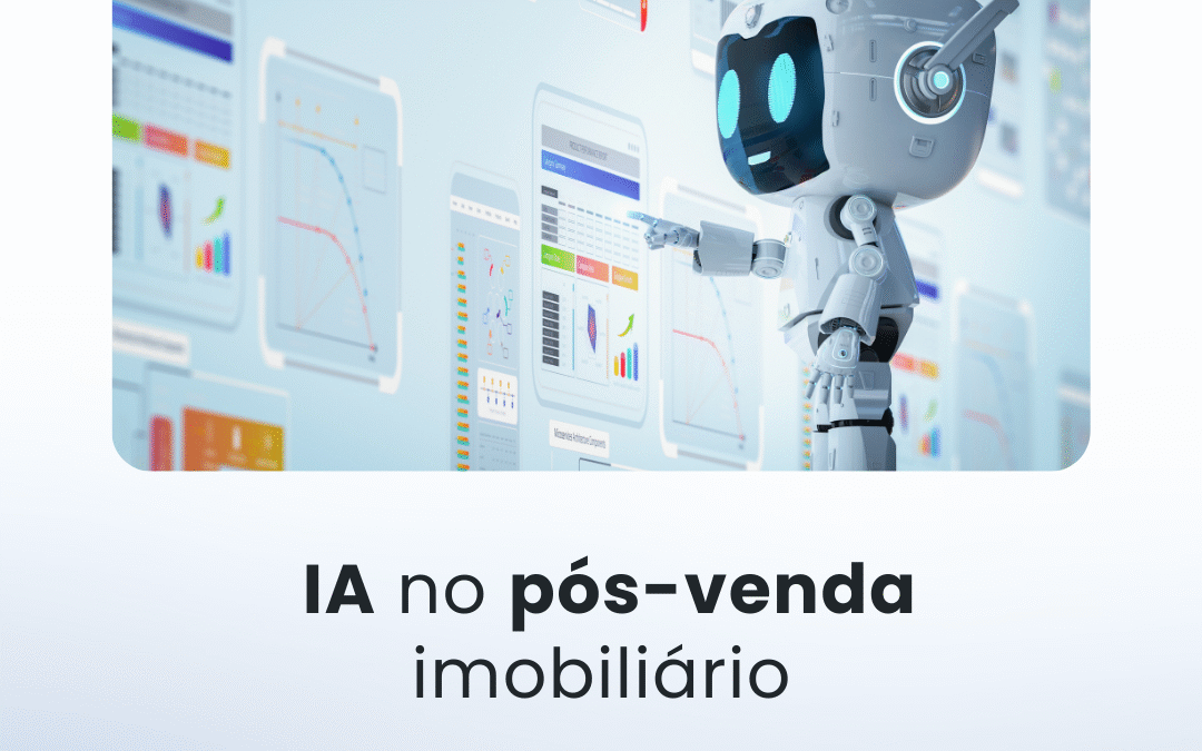 IA no pós-venda imobiliário