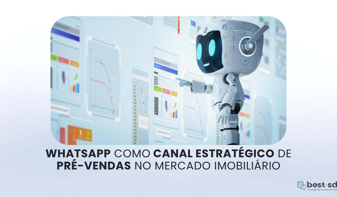 WhatsApp como canal estratégico de pré-vendas no mercado imobiliário
